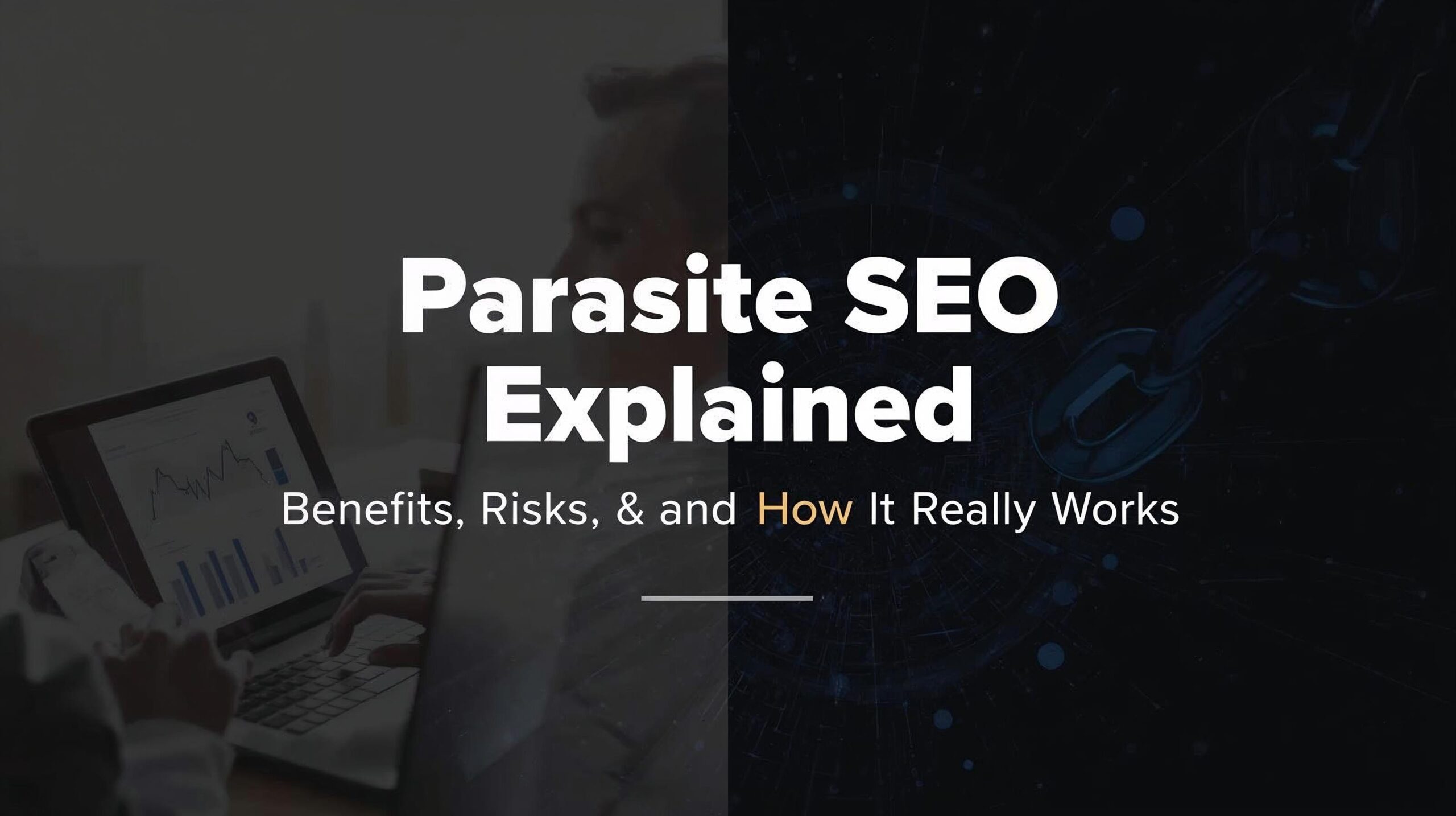 Parasite SEO Explained: Benefits, Risks, and How It Really Works